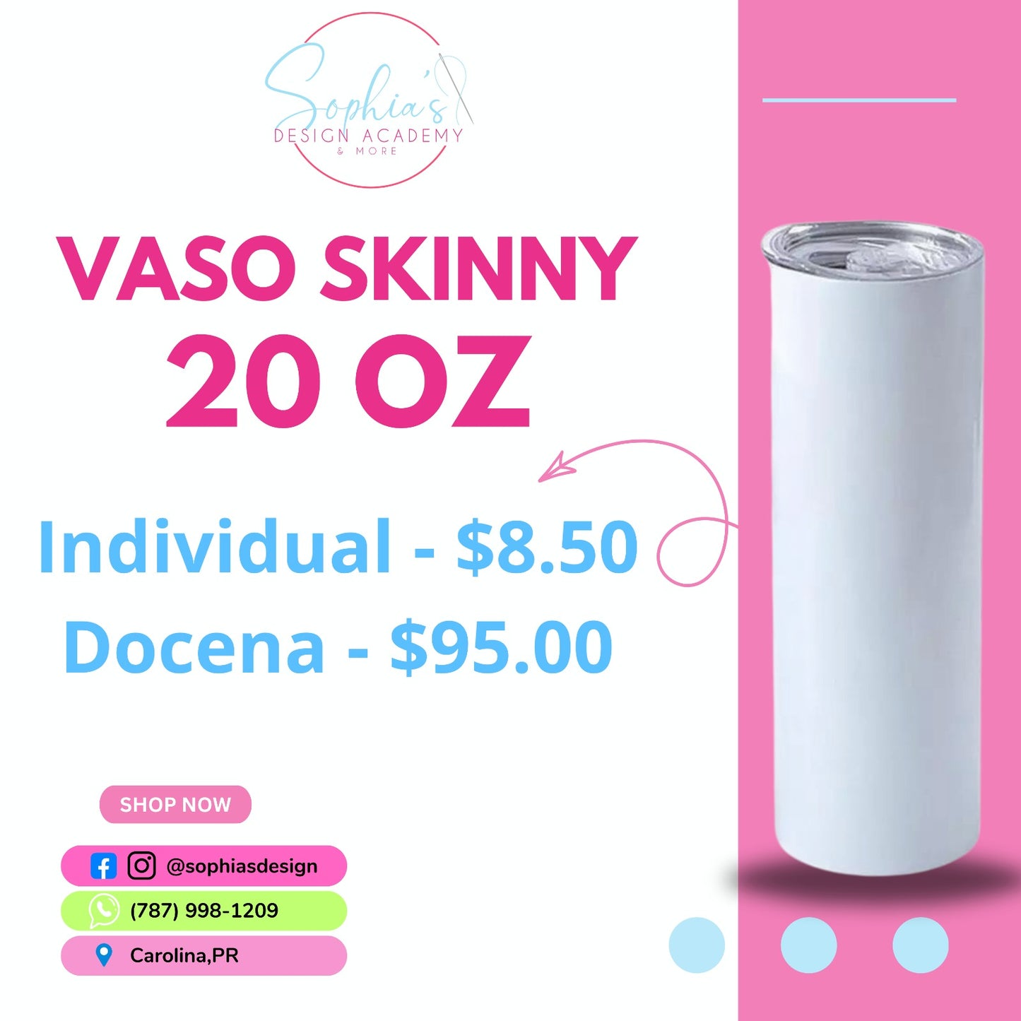 Vasos Skinny 20oz