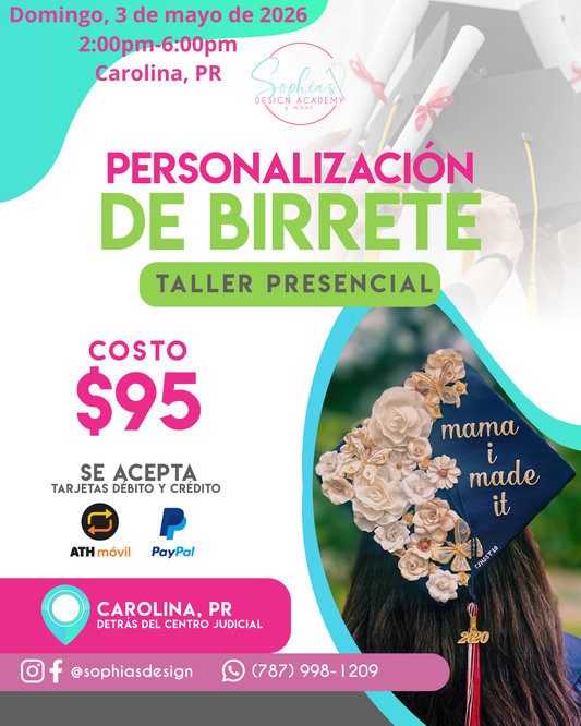 Taller Personaliza tu Birrete - Domingo 3 de mayo de 2026 (2:00 p.m. - 6:00 p.m.)