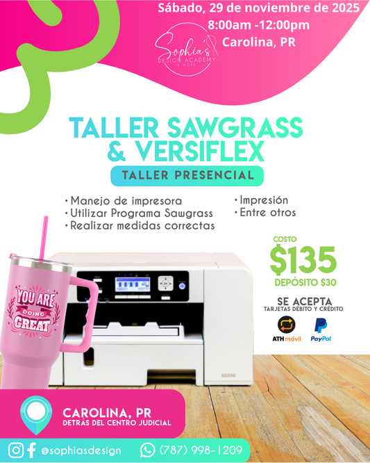Taller Sawgrass y Versiflex - Sabado 29 de noviembre de 2025 (8:00 a.m. - 12:00 p.m.)