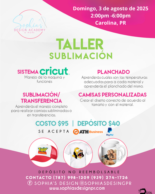Taller Sublimación - Domingo 3 de agosto de 2025 (2:00 p.m.- 6:00 pm)