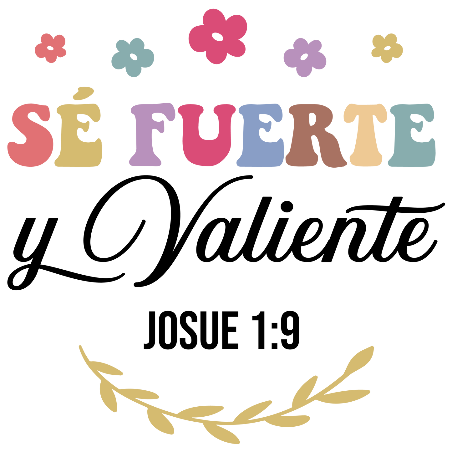 Fuerte y Valiente