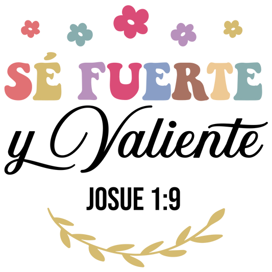 Fuerte y Valiente