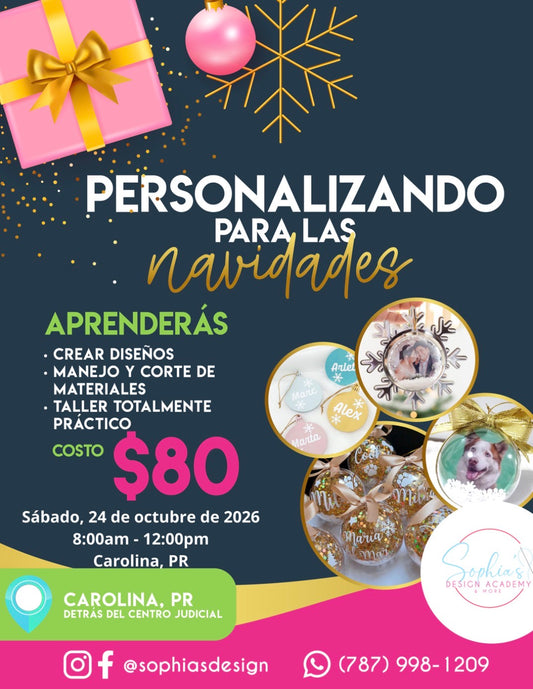 Personalizando para las Navidades - Sábado 24 de octubre de 2026 - (8:00am - 12:00 pm)